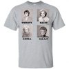 The Golden Girls Thirsty Salty Extra Goat Shirt
