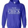 not your average chick Hoodie