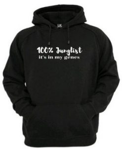 100% Junglist Its In My Gene Hoodie