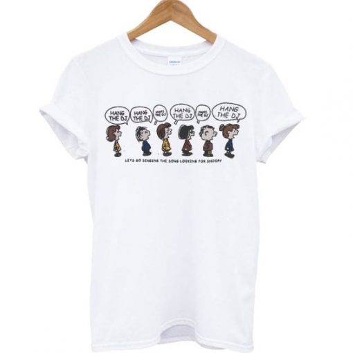 Hang the Blessed DJ T Shirt