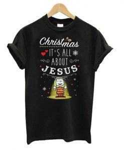 It’s All About Jesus Christmas T Shirt