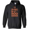 Shark Bait Hoohaha Hoodie