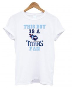 This Boy Tennessee Titans T shirt