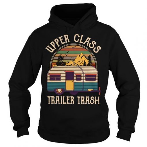 Upper Class Trailer Trash Graphic Hoodie