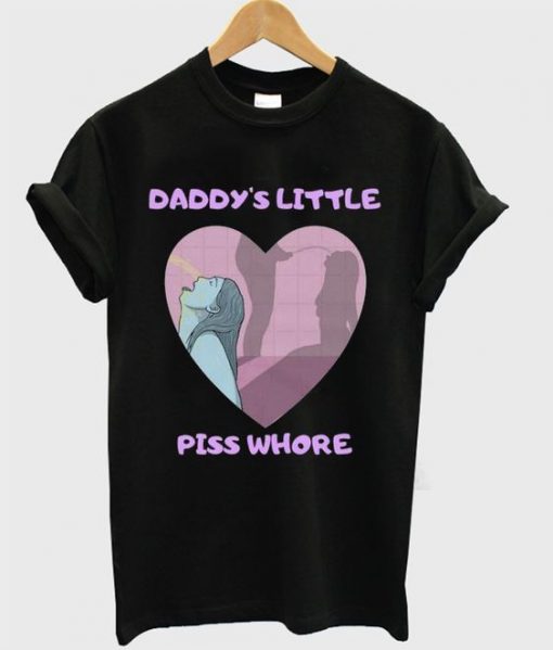 daddy's little piss whore t-shirtdaddy's little piss whore t-shirt