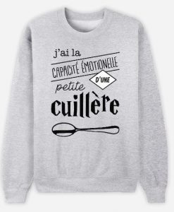 Émotionnel d'une petite cuillère Sweatshirt