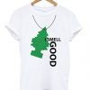 I Smell Good Pine Christmas T Shirt