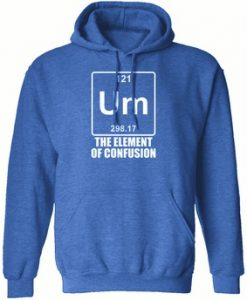 Um The Element of Confusion Hoodie