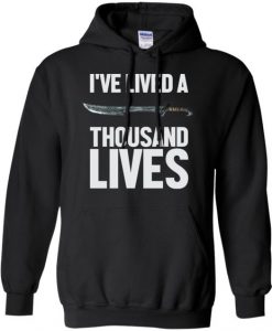 I've Lived A Thousand Lives Hoodie