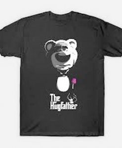 The Hugfather Bear T Shirt