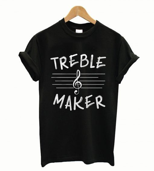 Treble Maker Parody T Shirt