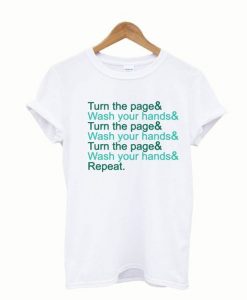 Turn the page & wash your hands T-Shirt
