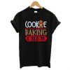 Cookie Baking Crew Funny T Shirt