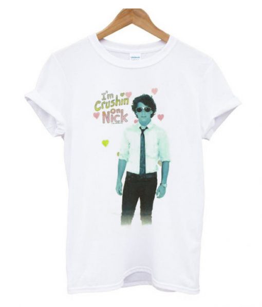 I’m Crushin On Nick T Shirt