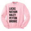 Lucas Nathan Haley Peyton Sweatshirt