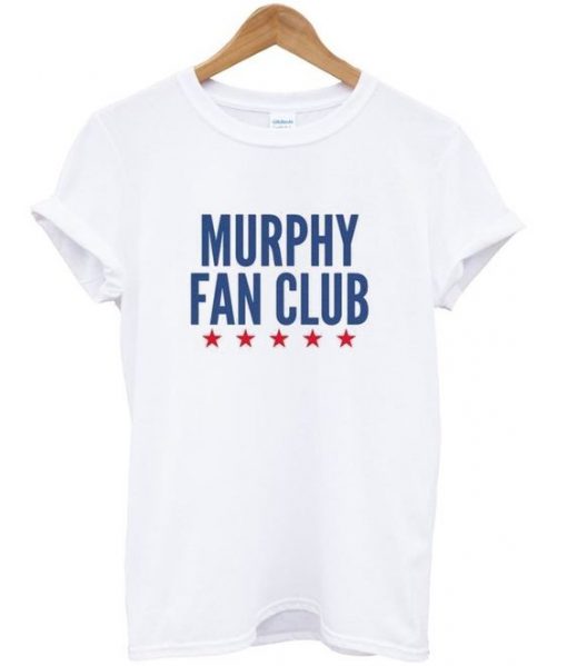 Murphy Fan Club T Shirt