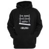 The Chain On My Mood Swing Snapped Run hoodie