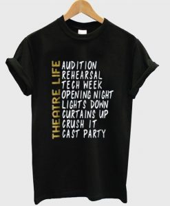 Theatre life List T Shirt