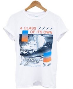 A Class Of Its Own Graphic Tee