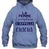 La Femme Exemplaire S'appele Chaca Hoodie