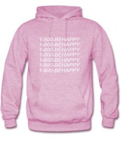 1-800-Be Happy Hoodie