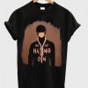 2020 Hang On Graphic T Shirt