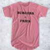 Burger Plus Fries T shirt
