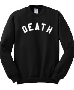 Death Crewneck Sweatshirt
