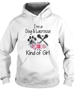 I'm A Dog And Lacrosse Kind Of Girl