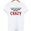 That's Right You Better Run T shirt