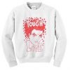 Tough Love Lady Sweatshirt