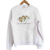 You Can’t Hang With Us sweatshirt