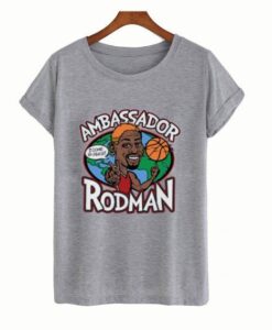Ambassador Rodman T Shirt