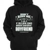 Don’t Kiss Me I Belong To Freaking Awesome Boyfriend Hoodie