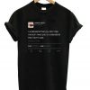 I Understand That You Don’t like me but Kanye West Tweet T Shirt