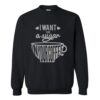 I Want To Be A Sugar In Your Coffee Sweatshirt