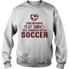 Some Grandmas Play Bingo Real Grandmas Watch Soccer Sweatshirt