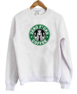 Zero Fucks Coffee Sweatshirt