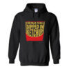 French Fries Dipped In Ketchup Hoodie Pullover