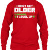 I Dont Get Older I Just level Up Sweater