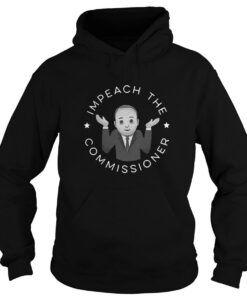 Impeach The Commissioner Hoodie