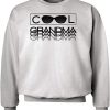 Cool grandma crewneck Sweatshirt
