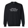 Defund And Disarm The Police Sweatshirt