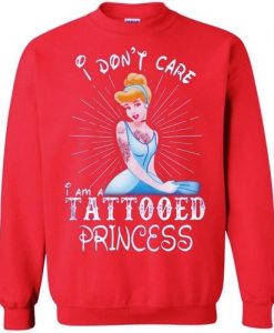 Disney I Dont Care Tattooed Princess sweatshirt