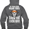 If You Can Read This Back the Fuck off hoodie