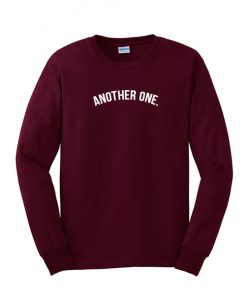 Another one crewneck Sweatshirt
