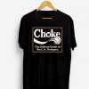Choke Logo T Shirt