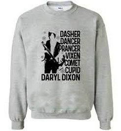 Dasher Dancer Prancer Vixen Daryl Dixon Christmas Sweatshirt