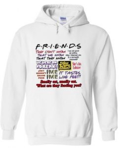 Friends Quotes Hoodie
