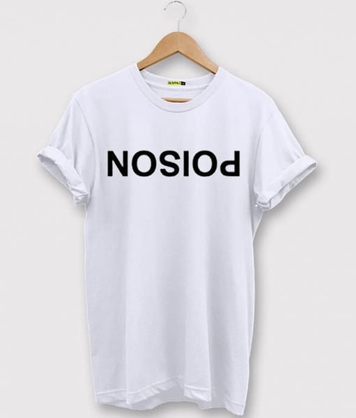 Poison Upside Down And Backwards T-shirt